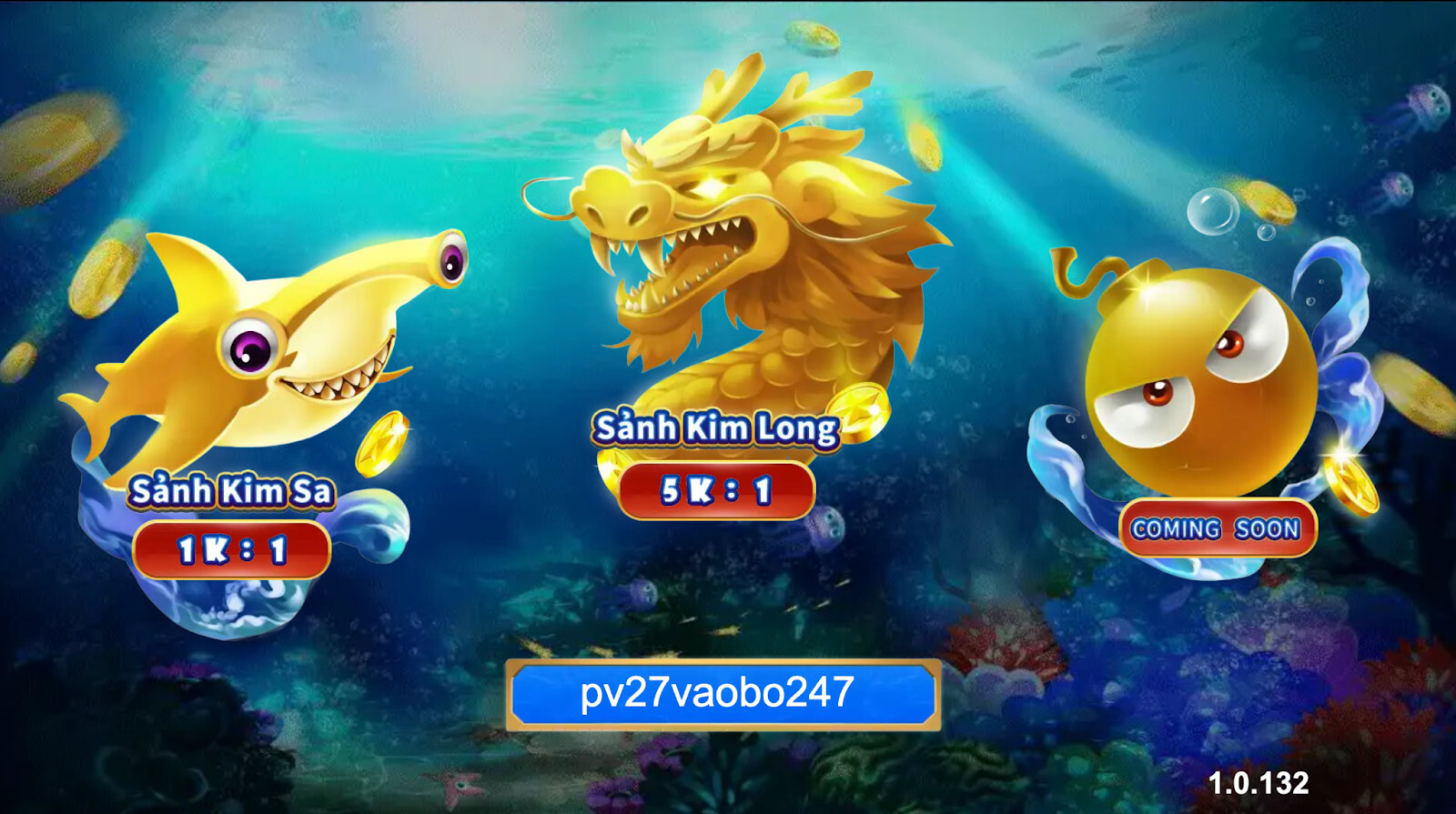 Trò chơi Ngư Ông Bắt Cá có 2 sảnh để người chơi tham gia 