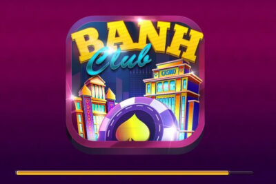 Banh Club – Điểm đến mới cho những tín đồ game thực thụ